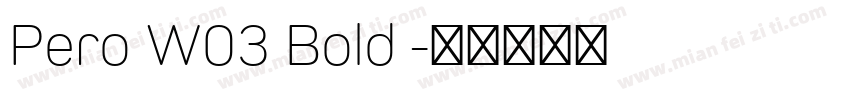 Pero W03 Bold 字体转换